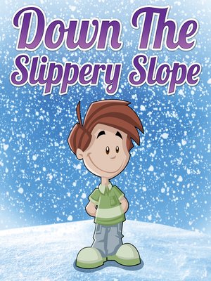 cover image of Down the Slippery Slope